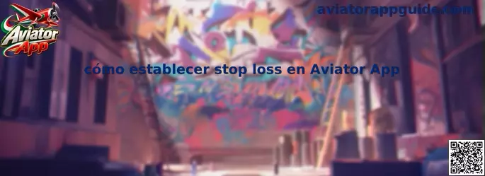 Guía para establecer stop loss en Aviator App