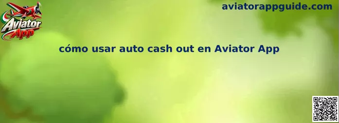 Referencia visual para localizar y configurar el retiro automático auto cash out en Aviator App