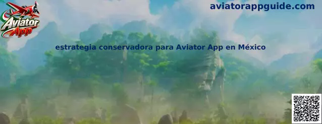Imagen ilustrativa sobre la estrategia conservadora para Aviator App en México y el control del presupuesto de juego