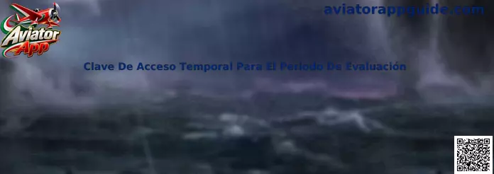 Guía sobre clave de acceso temporal para un periodo de evaluación de Aviator App