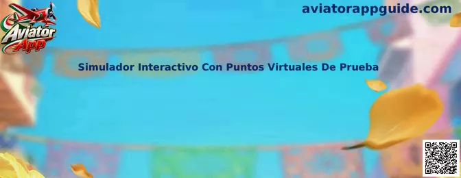 Simulador Interactivo Con Puntos Virtuales De Prueba