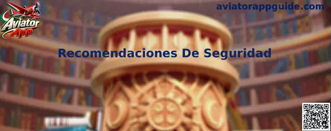 Recomendaciones De Seguridad e inspección de certificados en Aviator App
