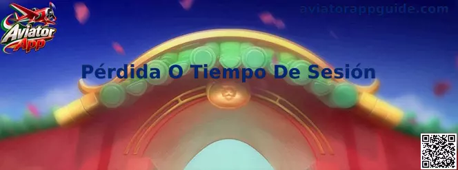 Guía de Pérdida O Tiempo De Sesión para Aviator App
