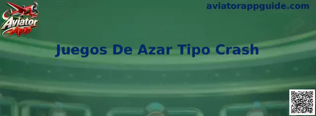 Guía técnica sobre Aviator App y Juegos De Azar Tipo Crash